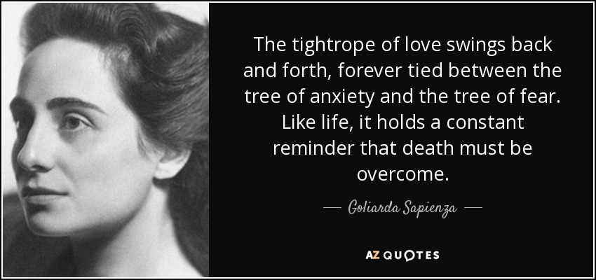 Goliarda Sapienza Quote The Tightrope Of Love Swings Back