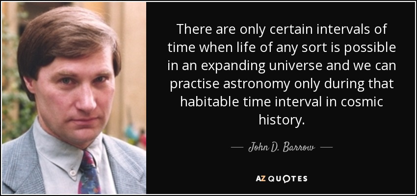 John D. Barrow quote There are only certain intervals of time