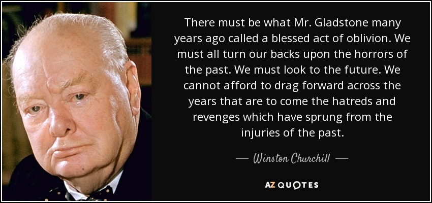Winston Churchill Quote There Must Be What Mr Gladstone Many Years Ago Called