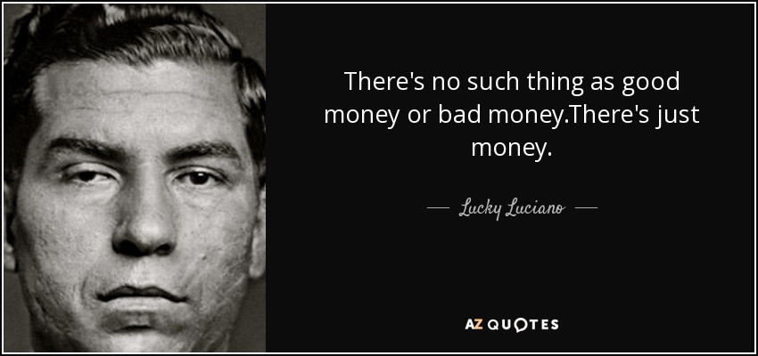 Quotes By Lucky Luciano A Z Quotes