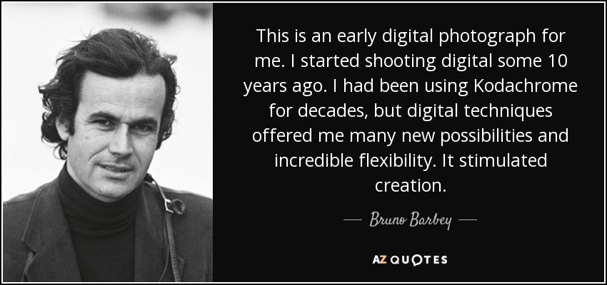 This is an early digital photograph for me. I started shooting digital some 10 years ago. I had been using Kodachrome for decades, but digital techniques offered me many new possibilities and incredible flexibility. It stimulated creation. - Bruno Barbey