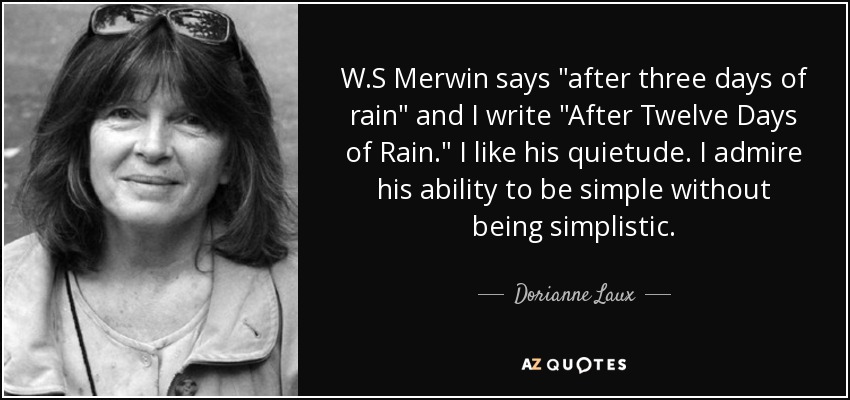 W.S Merwin says 