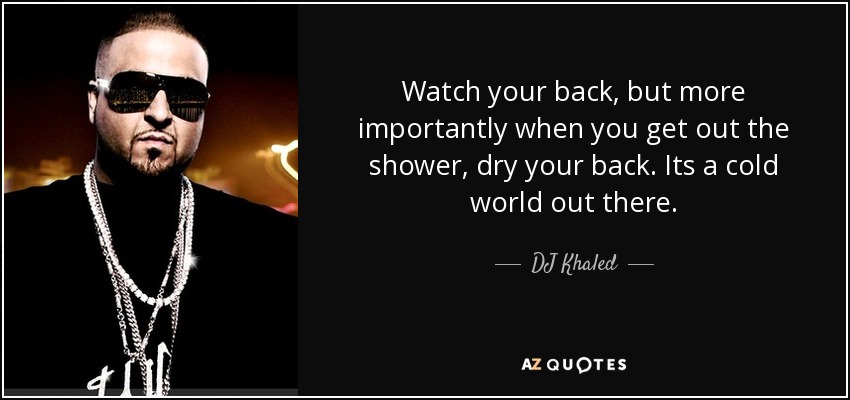 DJ Khaled's 9 Best Quotes