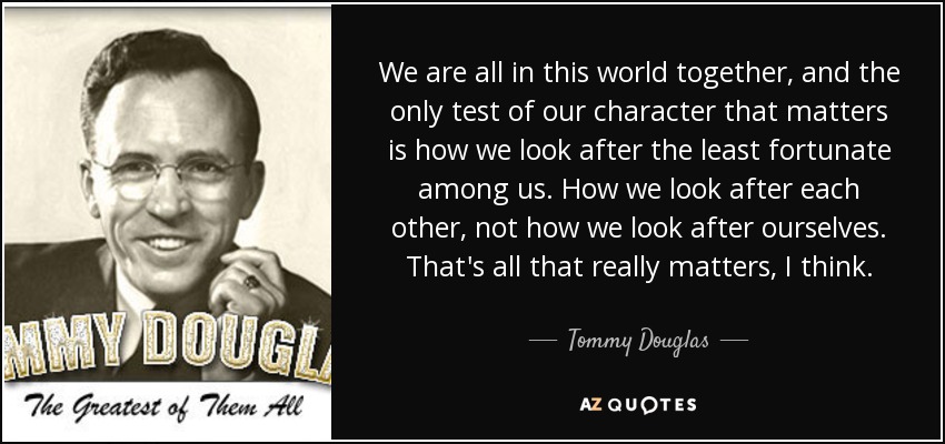 Top 25 Quotes By Tommy Douglas A Z Quotes
