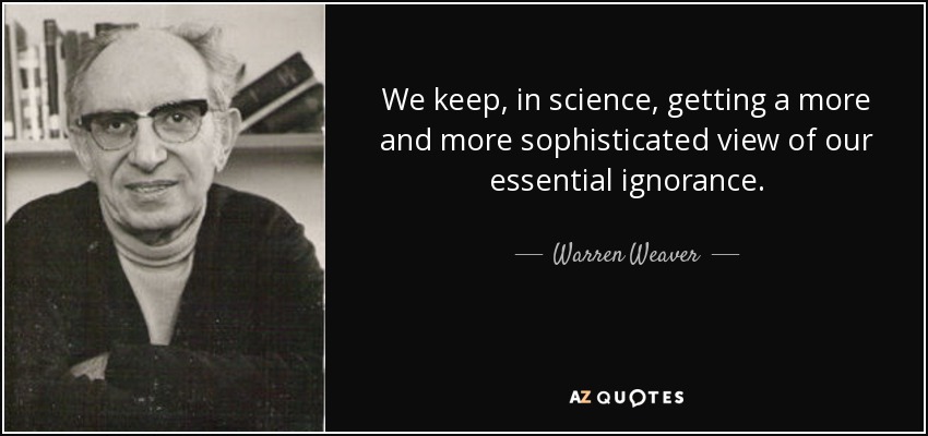 TOP 7 QUOTES BY WARREN WEAVER | A-Z Quotes