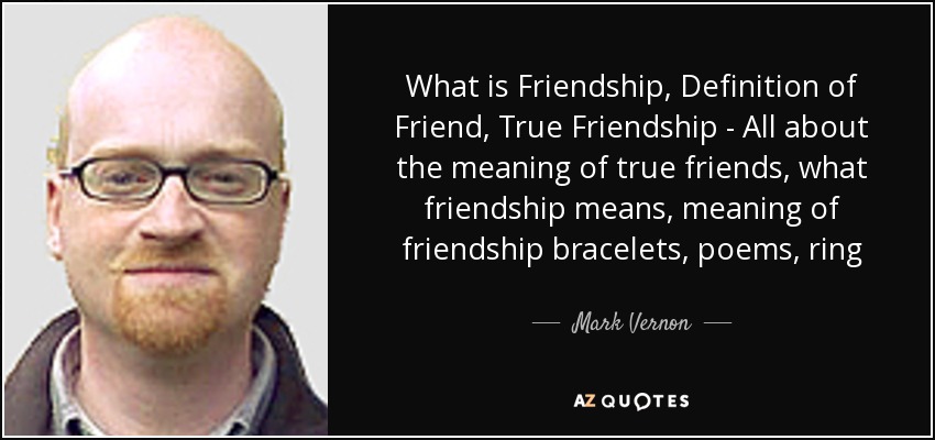meaning of true friendship quotes