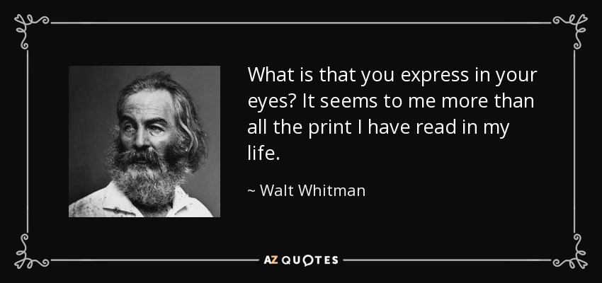 walt-whitman-quote-what-is-that-you-express-in-your-eyes-it-seems