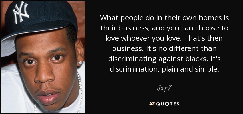 Jay Z Quote What People Do In Their Own Homes Is Their Business