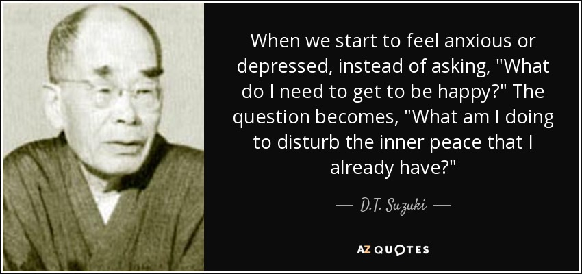 TOP 25 QUOTES BY D.T. SUZUKI (of 79) | A-Z Quotes
