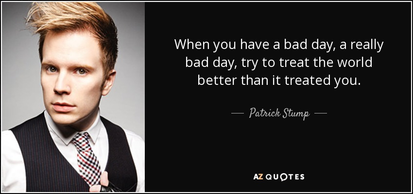 inspirational patrick stump quotes