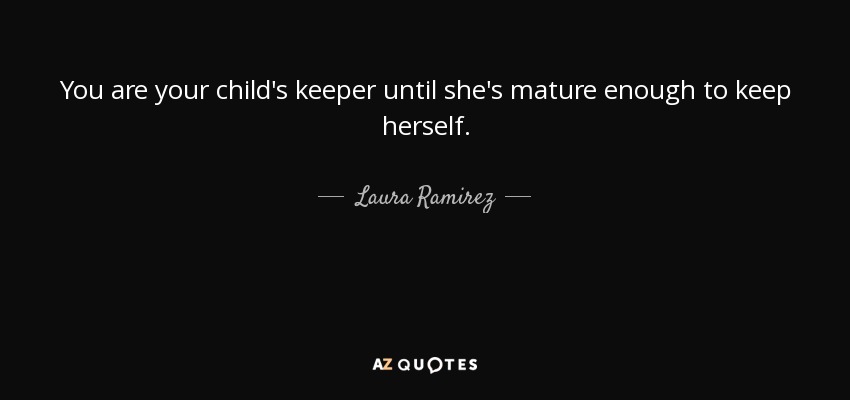 Laura Ramirez quote: The love between a mother and her daughter is  special