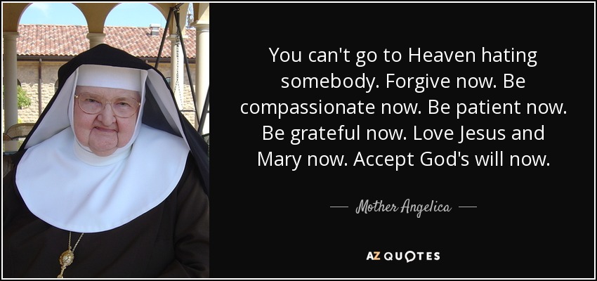 mother angelica quotes if you are not pain in somebodys side
