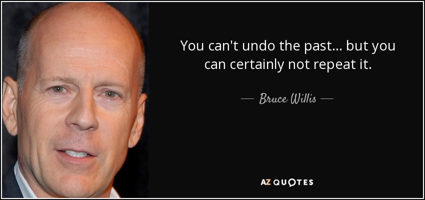 Top 70 Bruce Willis Quotes (2024 Update) - QuoteFancy