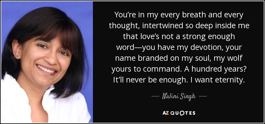 Top 25 Quotes By Nalini Singh Of 267 A Z Quotes