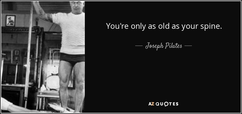 70 QUOTES BY JOSEPH PILATES [PAGE - 3]