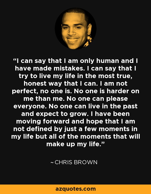 chris brown quotes about life