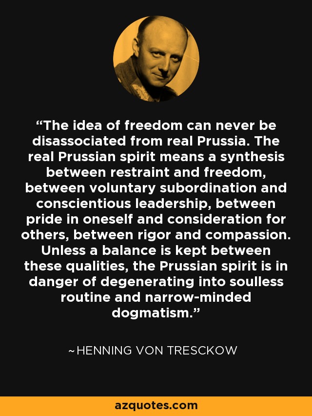 Henning Von Tresckow Quote The Idea Of Freedom Can Never Be Disassociated From Real