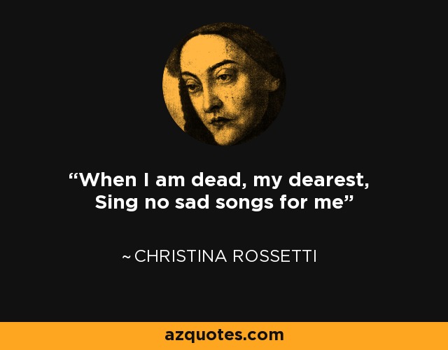 when i am dead my dearest christina rossetti analysis