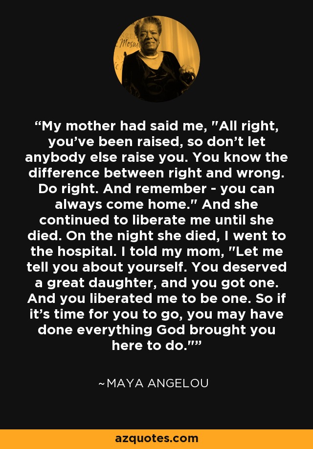 maya angelou mother quotes