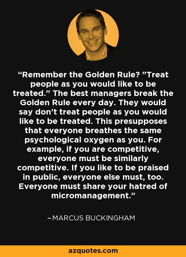 Remember the Golden Rule? 