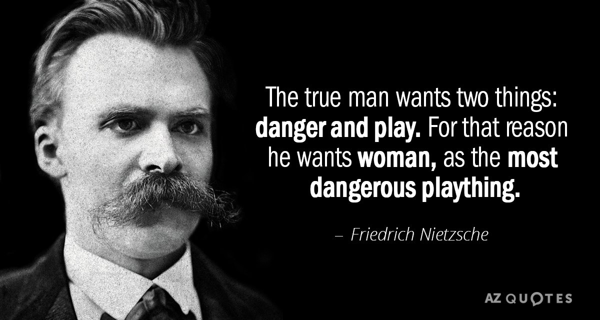 Friedrich Nietzsche quote: Women want to serve, and this is where