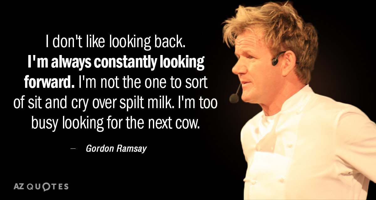 Gordon Ramsay Quote: “Push your limit to the absolute extreme.”