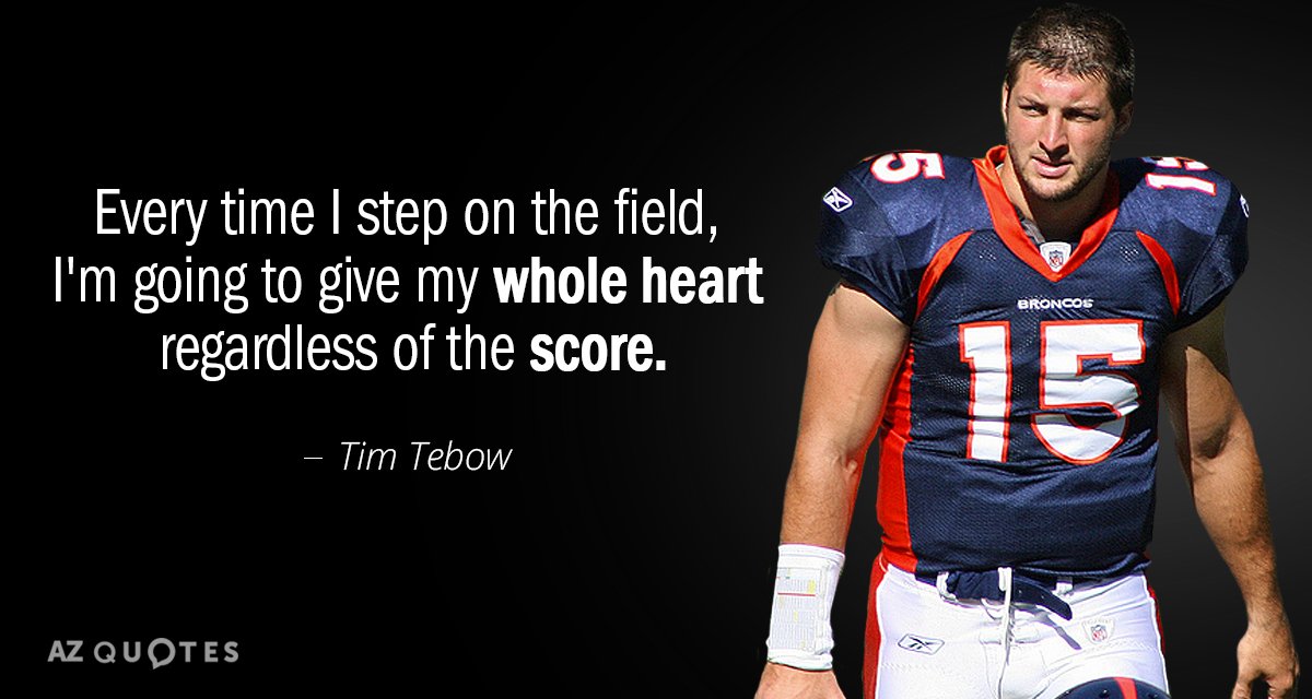 TOP 25 QUOTES BY TIM TEBOW (of 119) | A-Z Quotes