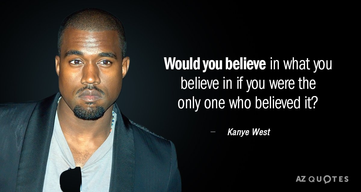 TOP 25 QUOTES BY KANYE WEST (of 489) | A-Z Quotes