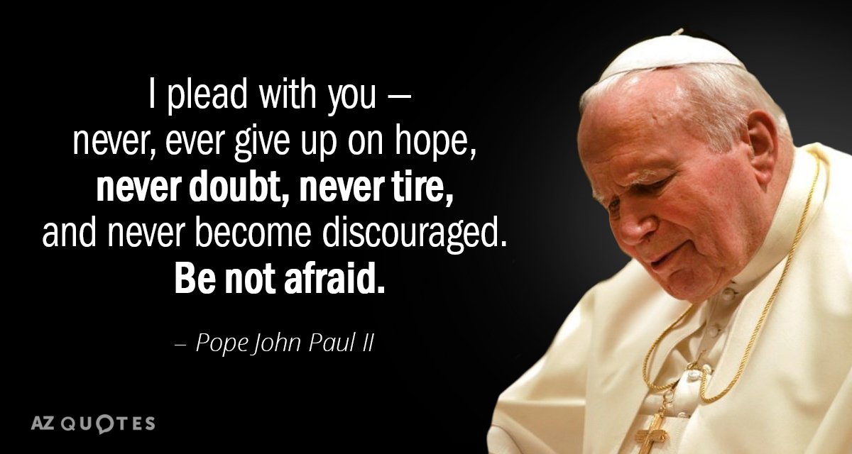John Paul Ii Quotes Be Not Afraid Genetrust 