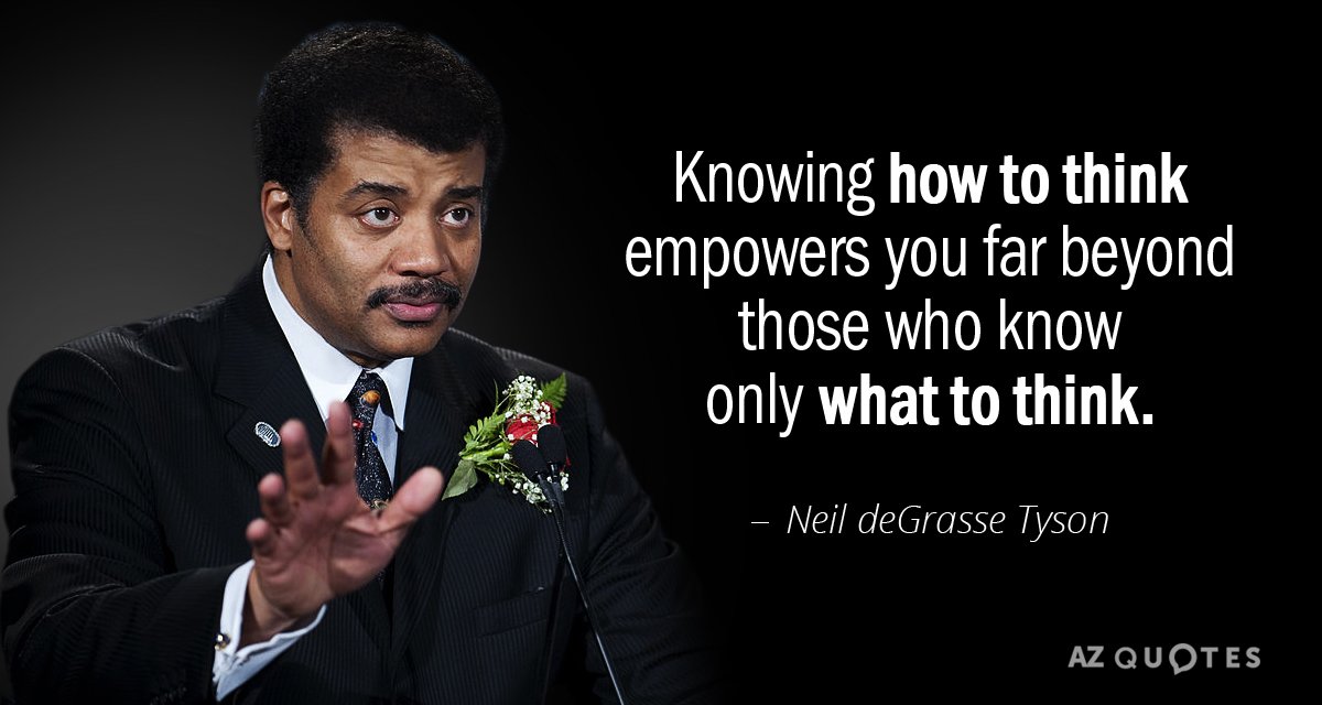 Quotation-Neil-deGrasse-Tyson-Knowing-how-to-think-empowers-you-far-beyond-those-who-49-71-31.jpg