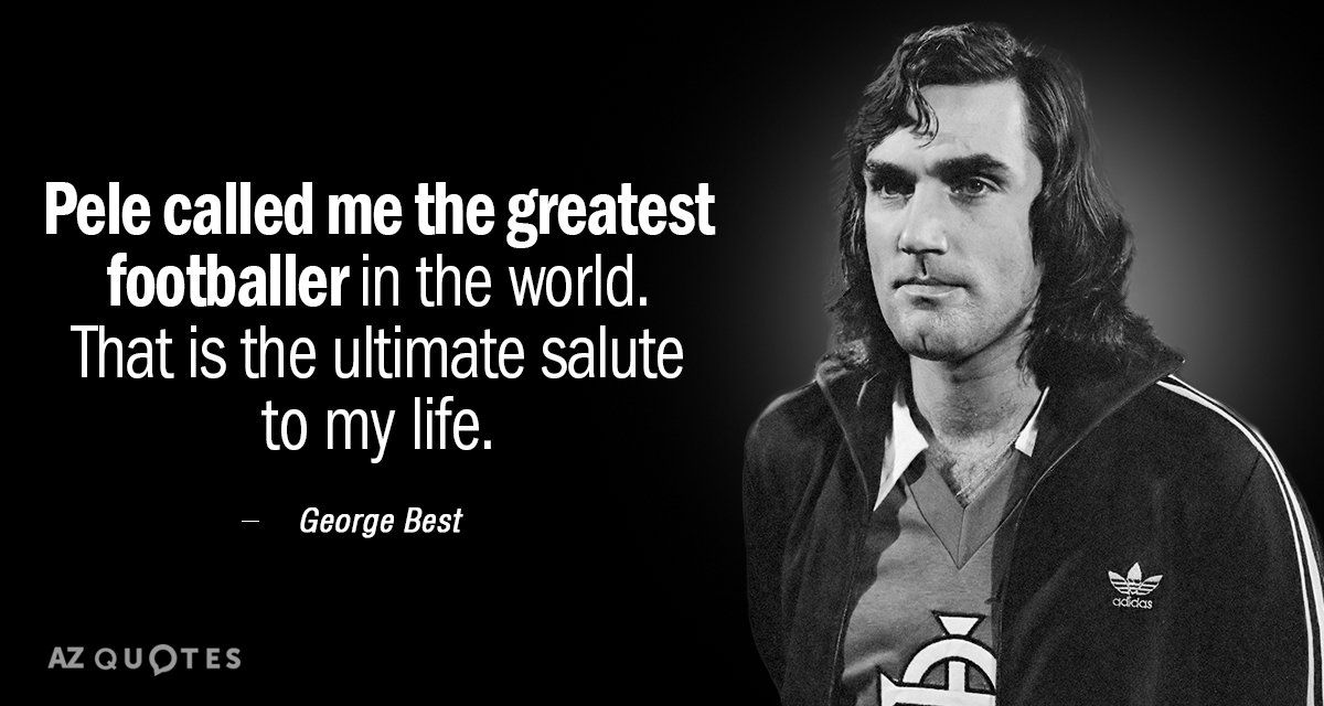 Top 25 Quotes By George Best A Z Quotes