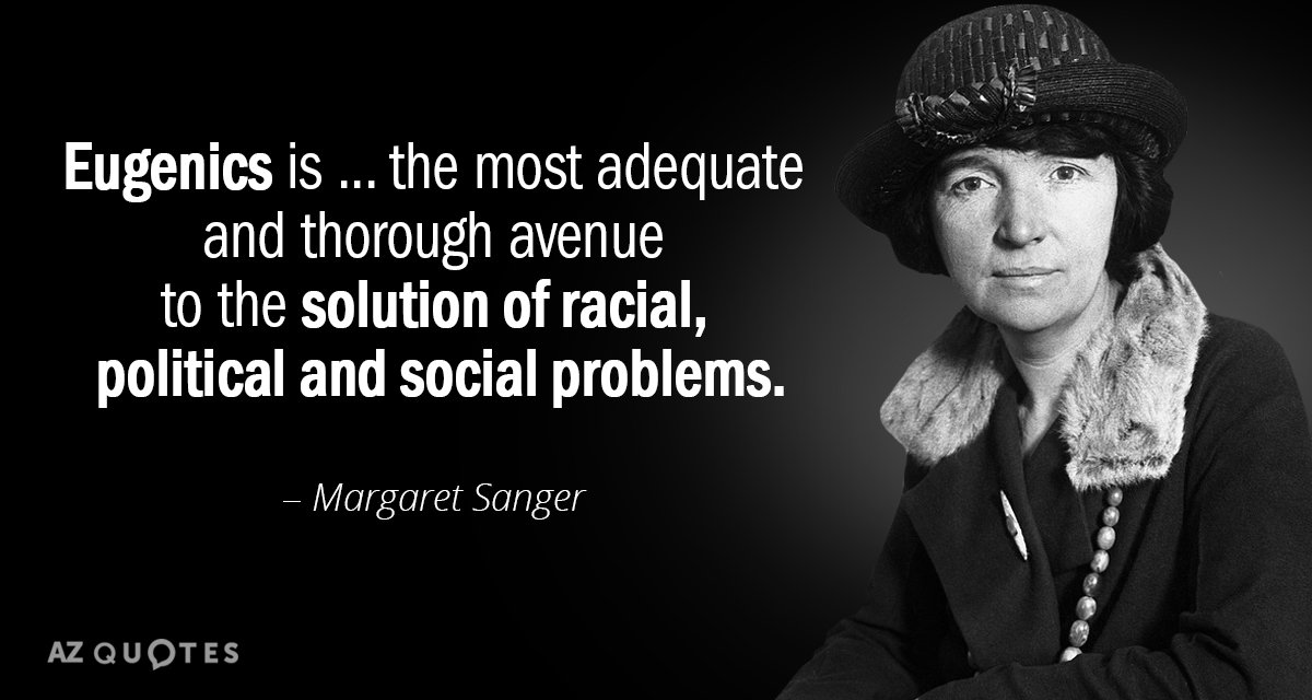 Margaret Sanger quote: Eugenics is ... the most adequate and thorough avenue to the solution of...