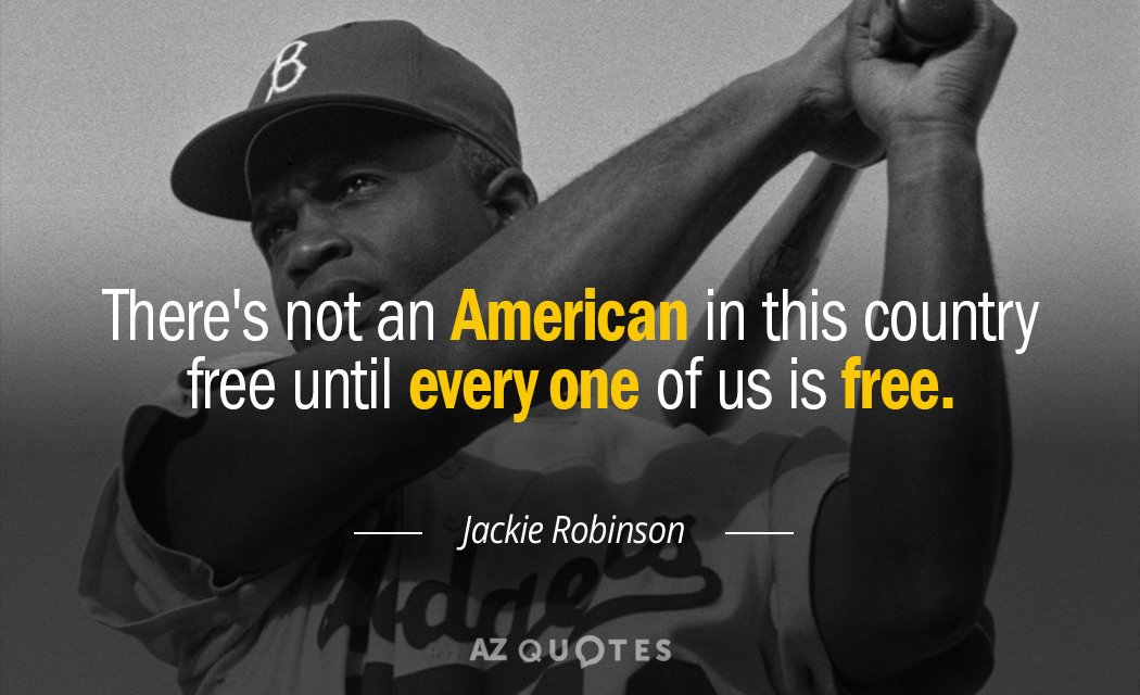 Jackie Robinson quote There's not an American in this
