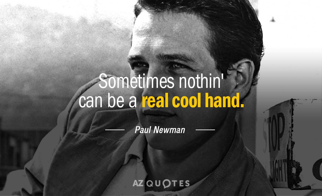 Top 25 Quotes By Paul Newman Of 147 A Z Quotes